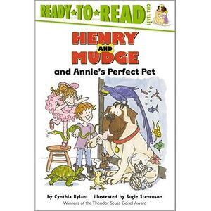 Henry and Mudge and Annie's Perfect Pet -- Cynthia Rylant
